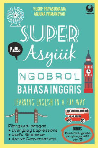 Image of SUPER ASYIK NGOBROL BAHASA INGGRIS