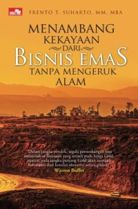 Image of MENAMBANG KEKAYAAN DARI BISNIS EMAS TANPA MENGERUK ALAM