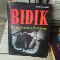 Image of BIDIK CATATAN HANCURNYA MORAL BANGSA