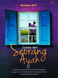 Image of CATATAN HATI SEORANG AYAH