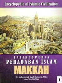 Image of ENSIKLOPEDIA PERADABAN ISLAM MAKKAH