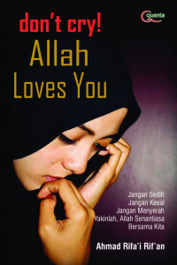 Image of DONT CRY ALLAH LOVES YOU