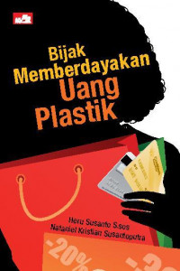 Image of BIJAK MEMPERDAYAKAN UANG PLASTIK