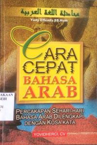 Image of Cara Cepat Bahasa Arab Percakapan Sehari-hari Bahasa Arab Dilengkapi Dengan Kosa Kata