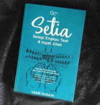 Image of SETIA SELAGI ENGKAU TAAT & INGAT ALLAH
