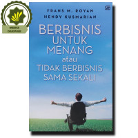 Image of BERBISNIS UNTUK MENANG ATAU TIDAK BERBISNIS SAMA SEKALI